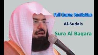 Full Quran Recitation By Sheikh Sudais  Sura Al Baqara [upl. by Addiel]