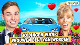 10 DINGEN WAAR VROUWEN BLIJ VAN WORDEN [upl. by Drogin]