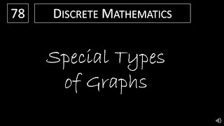 Discrete Math  1022 Special Types of Graphs [upl. by Malva]