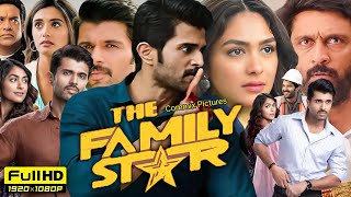 The Family Star Full Movie Hindi Dubbed 2024  Vijay Deverakonda  Mrunal Thakur  Review amp Facts [upl. by Rowney]