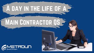 A Day In The Life Of A Main Contractor Quantity Surveyor [upl. by Centeno]