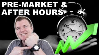 How to Trade PreMarket amp After Hours  Extended Hours Trading Explained [upl. by Alderman490]