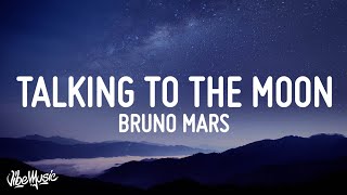 Bruno Mars  Talking To The Moon Lyrics [upl. by Akkinahs]