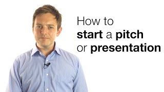 HOW TO START A PITCH OR PRESENTATION [upl. by Nekciv150]