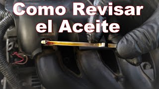 Como Revisar El Aceite de tu Auto  Leer la Varilla Correctamente [upl. by Melmon]