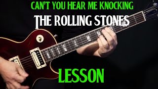 how to play quotCant You Hear Me Knockingquot on guitar by The Rolling Stones  LESSON [upl. by Nibaj835]