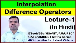 Interpolation  Finite Difference Operators in Hindi Lecture 1 [upl. by Questa]