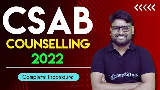 🔥🔥 CSAB Counselling 2022  Eligibility  Registration  Fee Payment  Documents  Choice Filling [upl. by Luttrell]