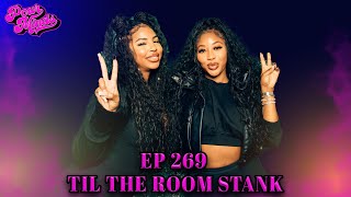 POUR MINDS Episode 269 Til The Room Stank [upl. by Thornie]