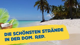 Die 8 schönsten Strände in der Dominikanischen Republik  HOLIDAYCHECK [upl. by Akimas]