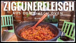 Zigeunerfleisch aus dem Dutch Oven [upl. by Egduj]