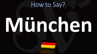 How to Pronounce München Munich [upl. by Dnalon195]