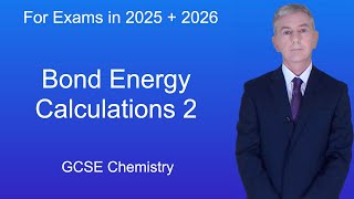 GCSE Chemistry Revision quotBond Energy Calculations 2quot [upl. by Lennie490]