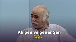 Ali Şen ve Şener Şen 1989  TRT Arşiv [upl. by Sanfred]