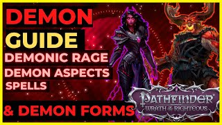 PATHFINDER WOTR  DEMON Guide  Demonic Rage Aspects Spells amp Demon Forms [upl. by Nylcoj]