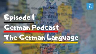 Learn German  German Podcast B1B2  Ep 1 German Language [upl. by Onstad]