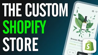 How To Design A CUSTOM Shopify Store THAT SELLS [upl. by Warp]