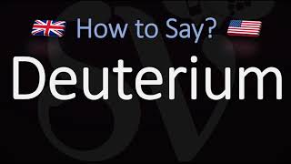 How to Pronounce Deuterium CORRECTLY Meaning amp Pronunciation [upl. by Nolyak]