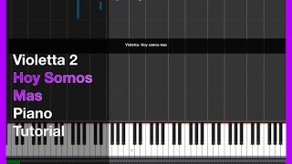 Violetta 2 HoY SoMoS MaS PiaNo TuToRiAl Synthesia [upl. by Nueoras]