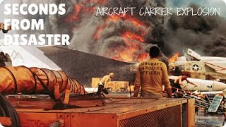 Seconds From Disaster Aircraft Carrier Explosion  Full Episode  National Geographic Documentary [upl. by Yelwar772]