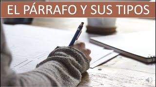 TIPOS DE PÁRRAFO  PRIMERA PARTE [upl. by Eseer]