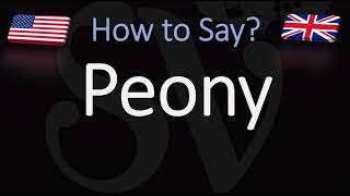 How to Pronounce Peony CORRECTLY [upl. by Lledner924]