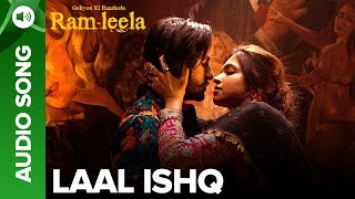 LAAL ISHQ  Full Audio Song  Deepika Padukone amp Ranveer Singh  Goliyon Ki Raasleela Ramleela [upl. by Paolo]