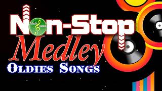 Oldies Medley Nonstop  Oldies Medley Non Stop Love Songs [upl. by Maggio]