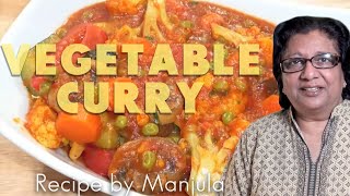 Vegetable Curry Recipe  Indian Vegetable Curry Recipe by Manjula [upl. by Romelda]