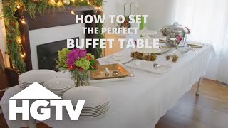 How to Set a Buffet Table  HGTV [upl. by Oiligriv]