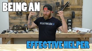 ELECTRICIAN APPRENTICE FOLLOWERSHIP  How To Be An Effective Electrical Helper [upl. by Leahcam775]