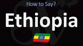 How to Pronounce Ethiopia CORRECTLY [upl. by Elvira]