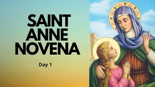 Day 1  SAINT ANNE NOVENA PRAYER  Catholic Novena [upl. by Ardnassela]