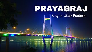 Prayagraj City  one of the largest cities in Uttar Pradesh  Allahabad city 🇮🇳 [upl. by Juback755]