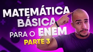 Matemática Básica para o ENEM  Parte 3 Razão e Proporção [upl. by Anirhtak]