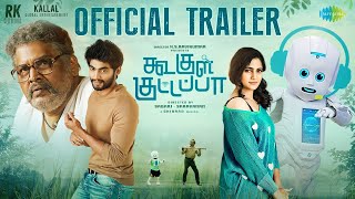 Koogle Kuttappa  Official Trailer  KS Ravikumar  Tharshan  Losliya  Sabari  Saravanan Ghibran [upl. by Anh]