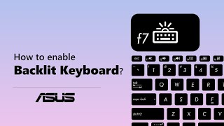 How to enable ASUS Notebook Backlit Keyboard  ASUS SUPPORT [upl. by Nylyoj]