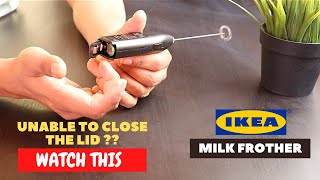 IKEA Milk Frother Battery Installation and Trick To Close the Lid [upl. by Enialahs539]