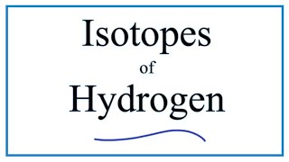 Isotopes of Hydrogen Protium Deuterium and Tritium [upl. by Naud87]