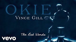 Vince Gill  The Red Words Official Audio [upl. by Lebatsirc]