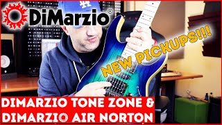 NEW PICKUPS DIMARZIO TONE ZONE  DIMARZIO AIR NORTON DEMO  REVIEW [upl. by Kcirdnek]