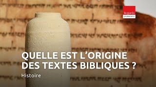 Quelle est l’origine des textes bibliques [upl. by Woodcock628]