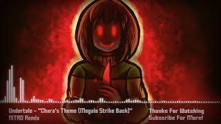 Undertale  quotCharas Theme Megalo Strike Backquot NITRO Remix [upl. by Ayad974]