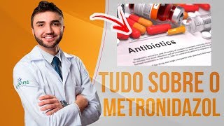 METRONIDAZOL conheça seus efeitos e seus PERIGOSBULA SIMPLIFICADA POR DR LUCAS  MÉDICO CRMPR 30155 [upl. by Inaniel]