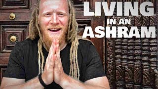 ASHRAM LIFE  My Experience After Over 2 Years Living In India [upl. by Boff]