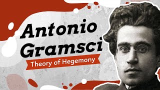 What is Hegemony Antonio Gramsci and the Prison Notebooks [upl. by Gilmour]