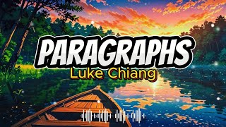 Paragraphs  Luke ChiangLyric [upl. by Helsa]