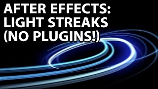 After Effects Tutorial Awesome Light Streaks With No Plugins [upl. by Ike716]