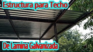 Estructura para Techo de Lamina Galvanizada ¿Como Hacerlo [upl. by Vasiliki]