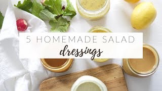 5 HOMEMADE SALAD DRESSINGS  easy healthy amp versatile recipes [upl. by Stephenie139]